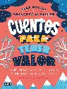 LIBRO CUENTOS PARA TENER VALOR 