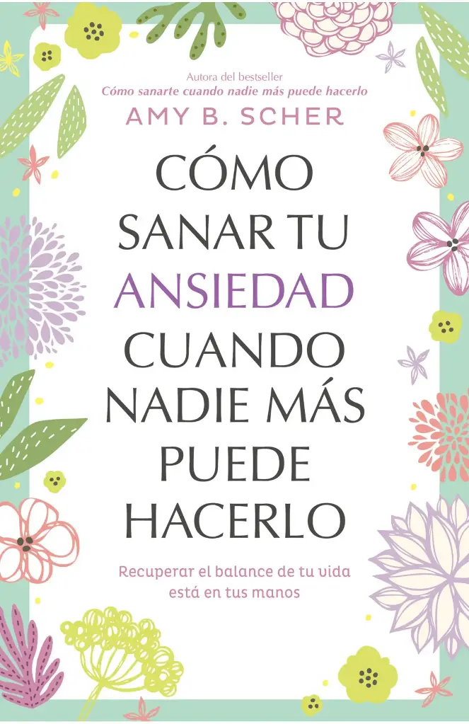 LIBRO COMO SANAR TU ANSIEDAD