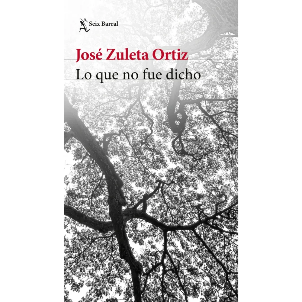 [029718] LIBRO LO QUE NO FUE DICHO -JOSÉ ZULETA ORTIZ