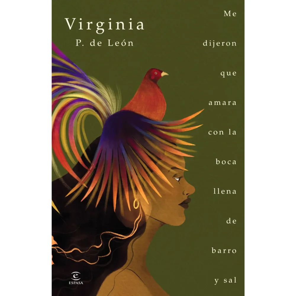 LIBRO ME DIJERON QUE AMARA CON LA BOCA LLENA DE BARRO Y SAL -VIRGINIA P. DE LEON