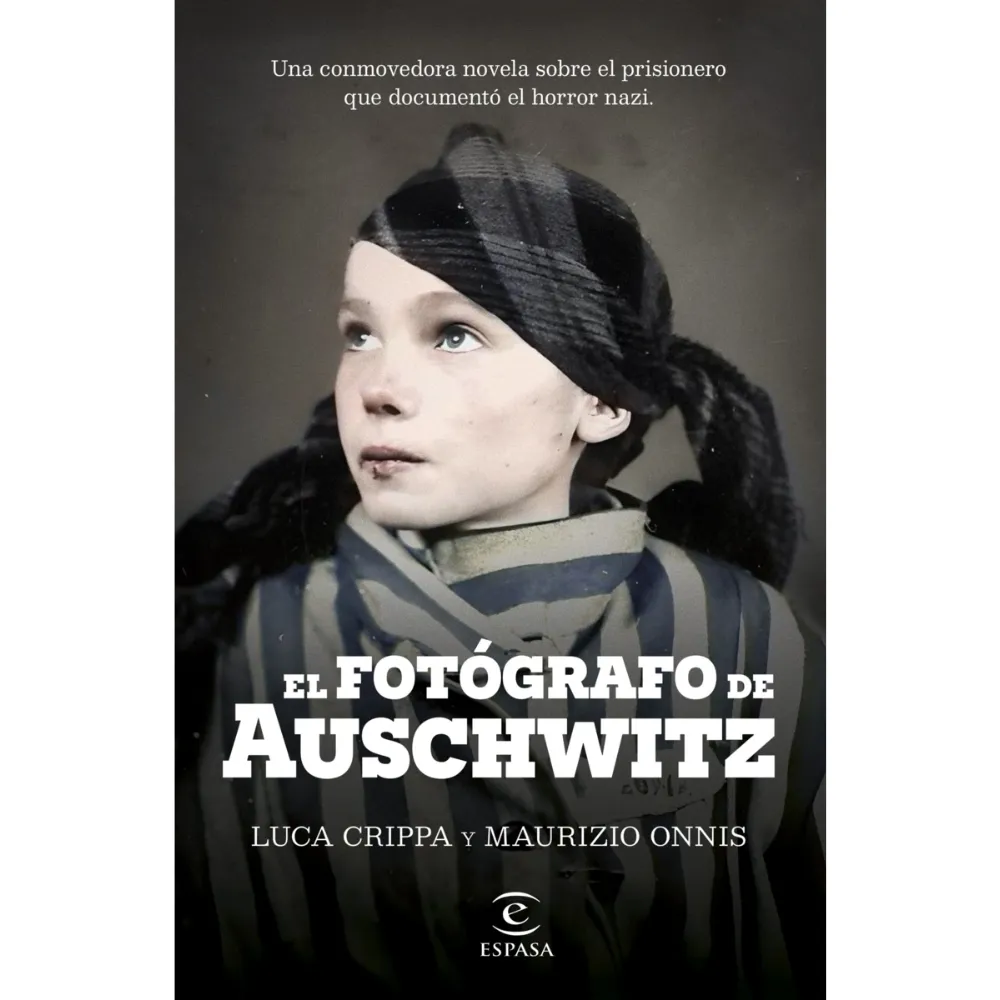 LIBRO EL FOTÓGRAFO DE AUSCHWITZ