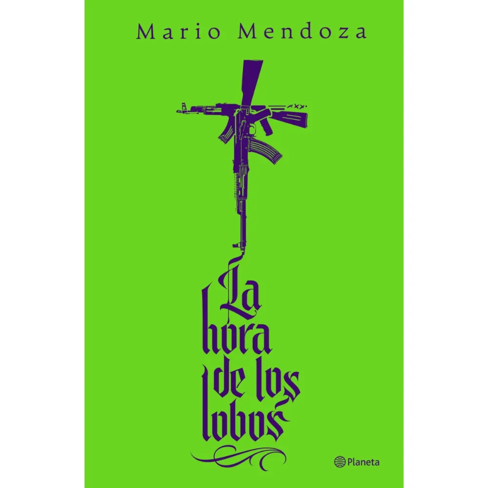 LIBRO LA HORA DE LOS LOBOS -MARIO MENDOZA