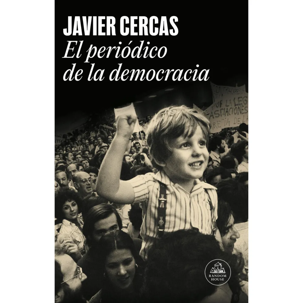 [030375] LIBRO EL PERIODICO DE LA DEMOCRACIA -JAVIER CERCAS