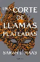 LIBRO UNA CORTE DE LLAMAS PLATEADAS