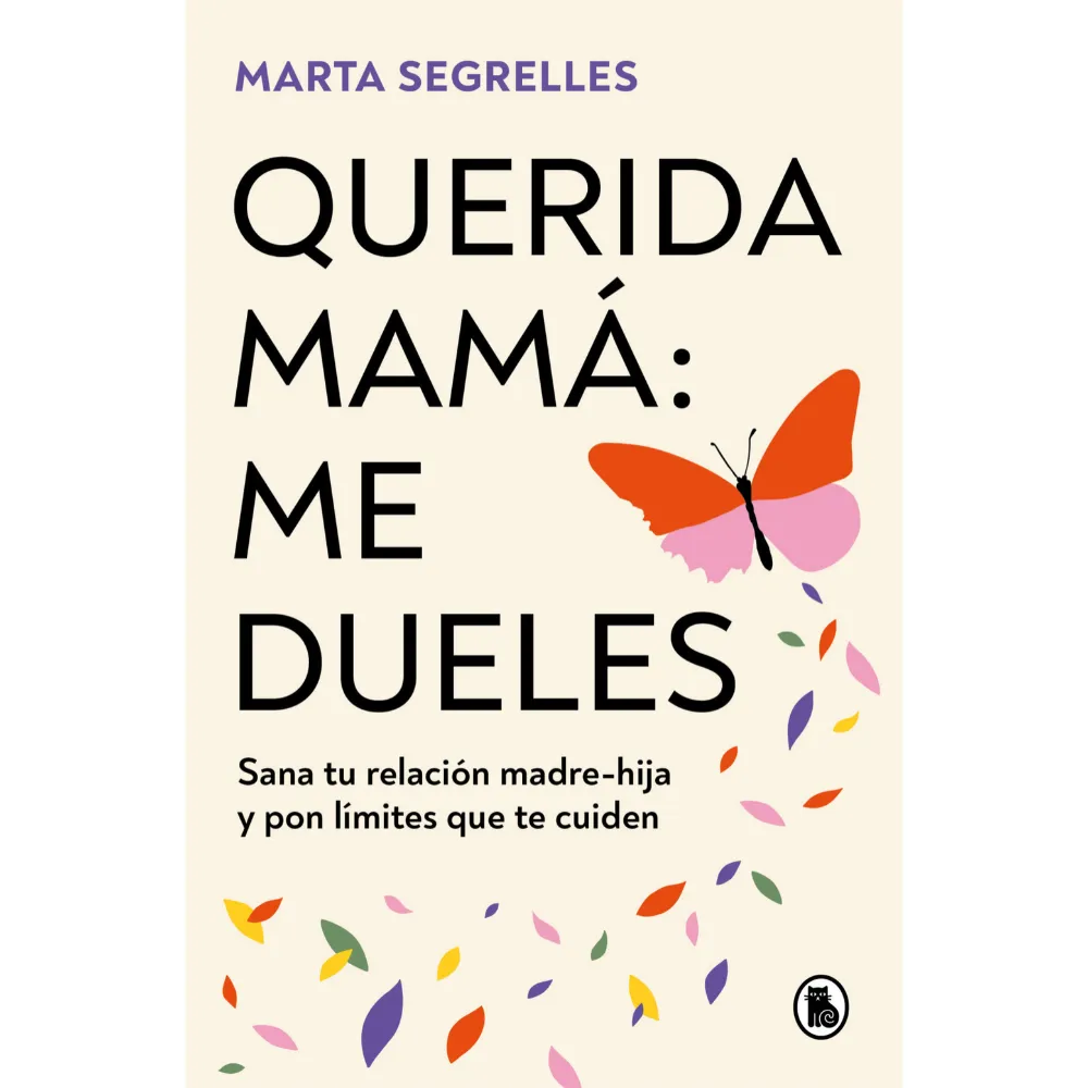 LIBRO QUERIDA MAMÁ ME DUELES -MARTA SEGRELLES